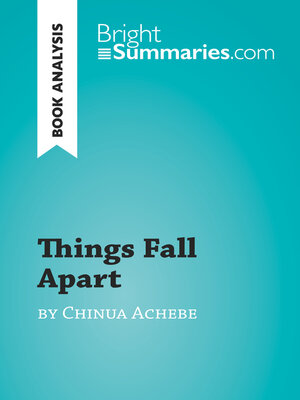 cover image of Things Fall Apart by Chinua Achebe (Book Analysis)